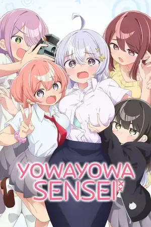 Yowayowa Sensei – Yowayowa Teacher 2026 Season 1 Hindi - English - Japanese Audio [EP - 01 Added] HD Poster Download - filmyfly